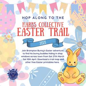 Harbs Collective Easter Trail 2021 poster with Brampton Bunny: find his bunny buddies in Market Harborough shop windows, 27 March to 10 April.